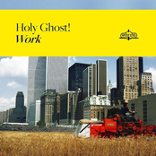 Holy Ghost!: Work