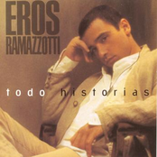 Eros Ramazotti: Todo Historias