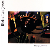 Rickie Lee Jones: Flying Cowboys