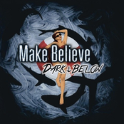 Dark Below: Make Believe - Single