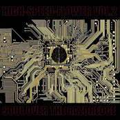 HIGH-SPEED-FLOWER VOL.2 -Soul over the razoredge-