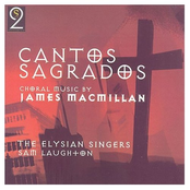 Cantos Sagrados: Choral Music by James MacMillan