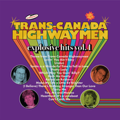 Trans-Canada Highwaymen: Explosive Hits ,Vol. 1