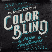 Color Blind: Hate & Happiness
