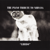 Libido: The Piano Tribute to Nirvana