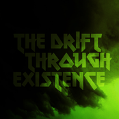 the drift through existence