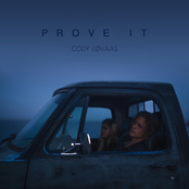 Cody Lovaas: Prove It