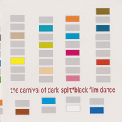 The Carnival of Dark-Split/Black Film Dance