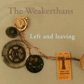 Left And Leaving by The Weakerthans
