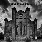 HOUSE Of ALL SOULS