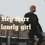 Hey There Lonely Girl
