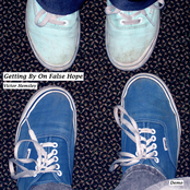 Getting By On False Hope - EP