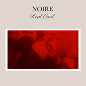 Noire: Real Cool