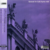 Saravah For Cafe Apres-midi