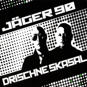 Drischne Skasal by Jäger 90