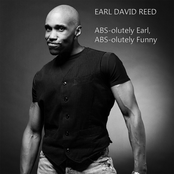 Earl David Reed: ABS-olutely Earl, ABS-olutely Funny