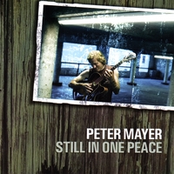 Still In One Peace by Peter Mayer