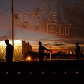 Before You Exit: Soldier