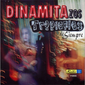 La Sonora Tropicana: Dinamitazos Tropicales de Siempre