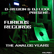D-Region and DJ Lexx Present: Furious Records - The Analog Years