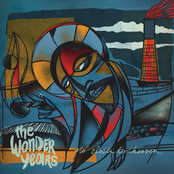 The Wonder Years: No Closer To Heaven