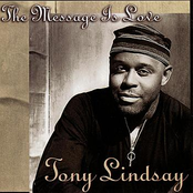 Tony Lindsay: The Message Is Love