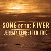 Jeremy Ledbetter Trio: Song of the River