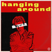 Hanging Around