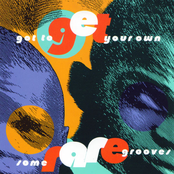 Got To Get Your Own (Some Rare Grooves)