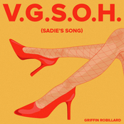 Griffin Robillard: V.G.S.O.H. (Sadie's Song)