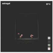 Astragal: EP II