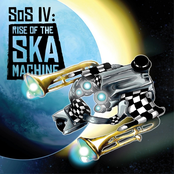 Sos IV: Rise of the Ska Machine