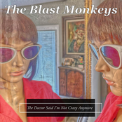 The Doctor Said I'm Not Crazy Anymore