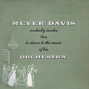 Meyer Davis Cordially Invites You To Dance To The Music Of His Orchestra