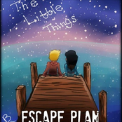 Escape Plan: The Little Things