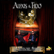 Alexis Y Fido: Los Reyes del Perreo