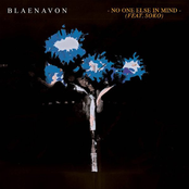 Blaenavon: No One Else in Mind