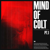 Mind of Colt, Pt. 1