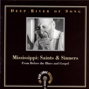 Deep River of Song: Mississippi - Saints and Sinners