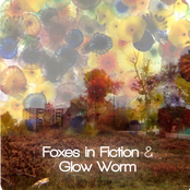 Foxes in Fiction / Glow Worm Split E.P.