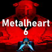 Metalheart 6