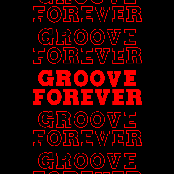 GROOVE FOREVER