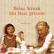 Mit Hass Gekocht by Heinz Strunk