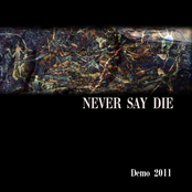 Never Say Die