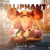 Elliphant: Living Life Golden