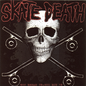 Skate Death by Skate Death