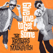The Brothers Macklovitch: Give Love to Get Some (feat. Leven Kali) [Extended]