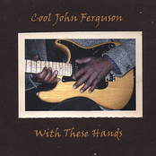 Cool John Ferguson: With These Hands