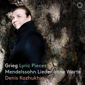 Denis Kozhukhin: Grieg: Lyric Pieces - Mendelssohn: Lieder ohne Worte