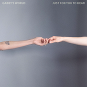 Gabby's World: Just for You to Hear